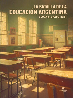 cover image of La batalla de la educación Argentina